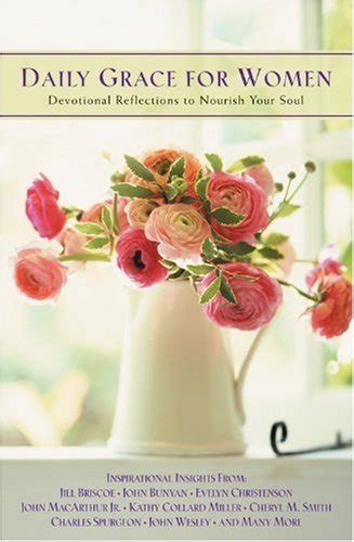 Daily Grace For Women Devotional Reflections To Nourish Your Soul Maxwell John C PDF