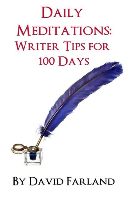 Daily Meditations Writer Tips for 100 Days Kindle Editon