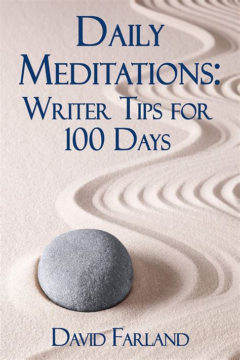 Daily Meditations Writer Tips for 100 Days Kindle Editon