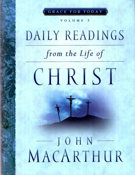 Daily Readings From the Life of Christ Volume 2 Grace For Today Reader