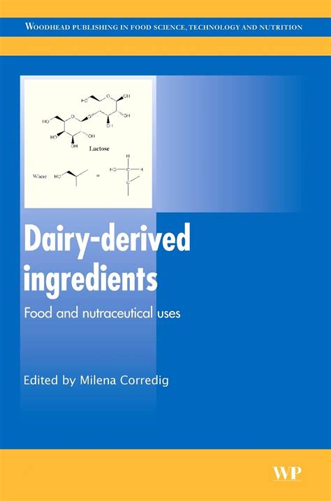 Dairy-Derived Ingredients Food and Nutraceutical Uses Reader