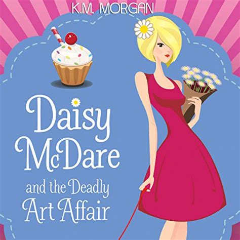 Daisy McDare and the Deadly Art Affair Daisy McDare Book 1 Reader