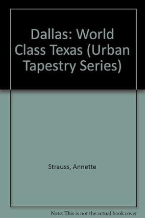 Dallas World Class Texas Urban Tapestry Series Kindle Editon