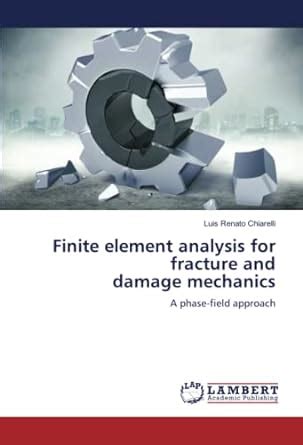 Damage Mechanics with Finite Elements 1st Edition Epub