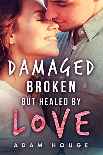 Damaged Broken But Healed By Love A Christian Romance A Dance Beneath the Stars Book 1 PDF