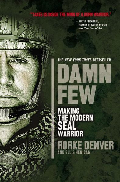 Damn Few Making the Modern SEAL Warrior Kindle Editon