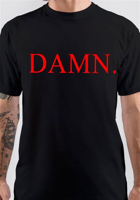 Damn T-Shirts: A Fashion Statement With a Profound Impact