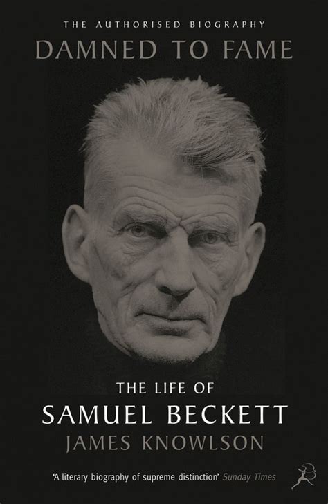 Damned to Fame: the Life of Samuel Beckett Ebook Kindle Editon