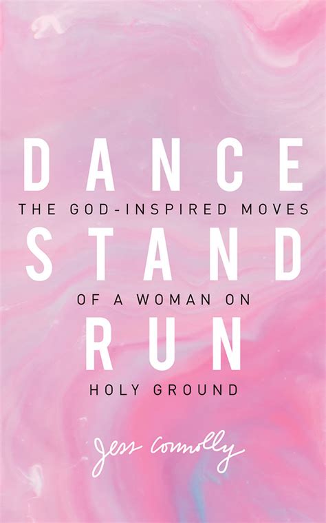 Dance Stand Run The God-Inspired Moves of a Woman on Holy Ground Epub