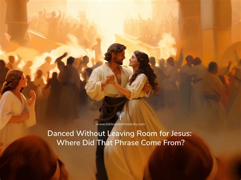 Danced Without Leaving Room for Jesus: A Comprehensive Analysis