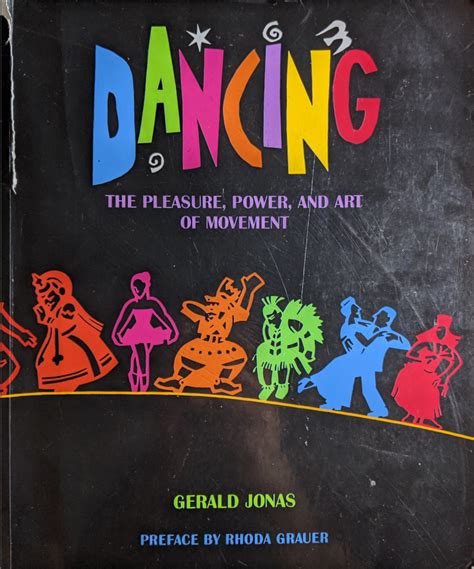 Dancing: The Pleasure, Power, and Art of Movement Ebook Doc