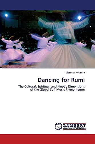 Dancing for Rumi The Cultural Kindle Editon