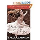 Dancing with My Father How God Leads Us into a Life of Grace and Joy Epub