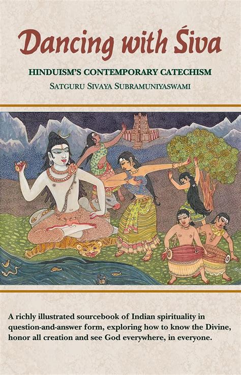 Dancing with Siva Hinduism's Contemporary Catec Doc