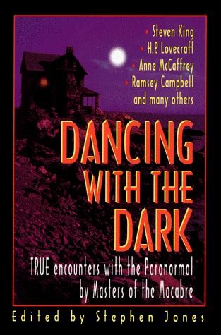 Dancing with the Dark True Encounters with the Paranormal by Masters of the Macabre Kindle Editon