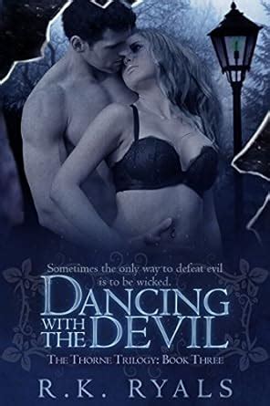 Dancing with the Devil The Thorne Trilogy Book 3 Epub