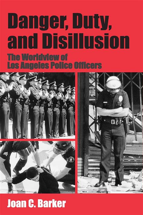 Danger, Duty, and Disillusion: The Worldview of Los Angeles Police Officers Ebook Epub