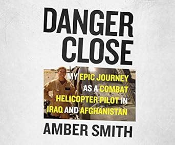 Danger Close Journey Helicopter Afghanistan PDF