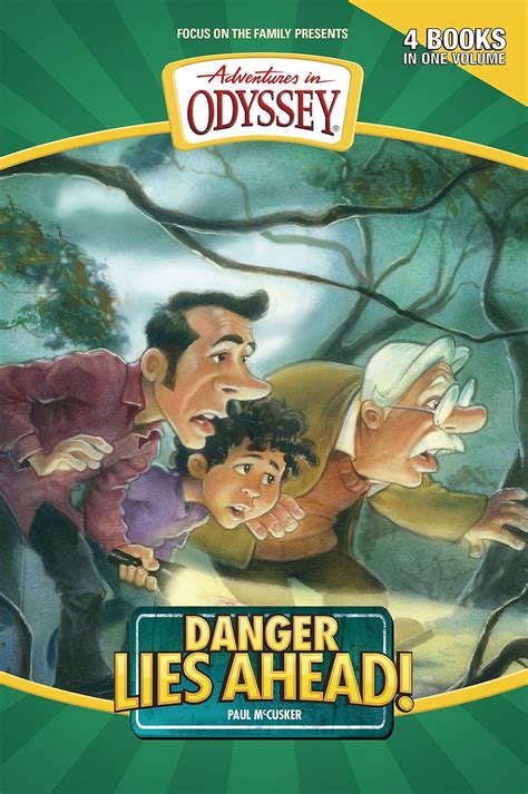 Danger Lies Ahead Adventures in Odyssey Books Book 2 PDF