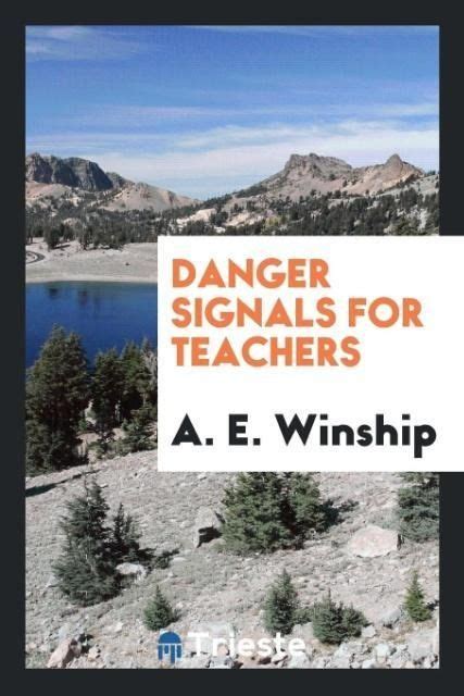 Danger Signals for Teachers... Kindle Editon