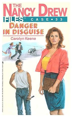 Danger in Disguise Nancy Drew Files Book 33