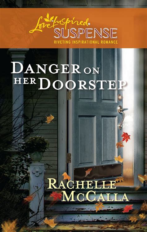 Danger on Her Doorstep Steeple Hill Love Inspired Suspense Kindle Editon