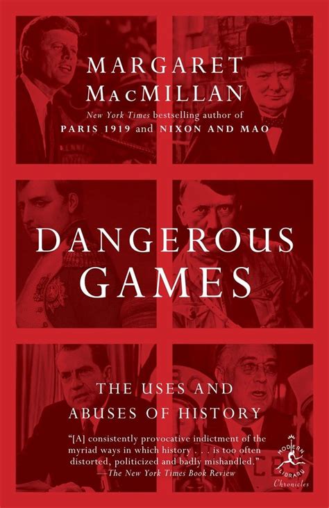 Dangerous Games: The Uses and Abuses of History (Modern Library Chronicles) PDF