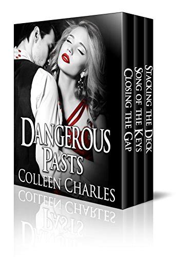 Dangerous Pasts Boxed Set Closing The Gap Song Of The Keys Stacking The Deck Kindle Editon