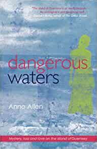 Dangerous Waters Mystery Loss and Love on the Island of Guernsey Kindle Editon