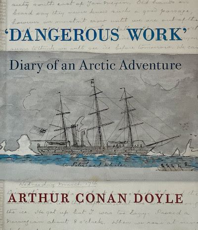 Dangerous Work Diary of an Arctic Adventure Reader