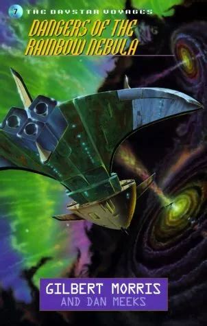 Dangers of the Rainbow Nebula Daystar Voyages Series 7 Kindle Editon