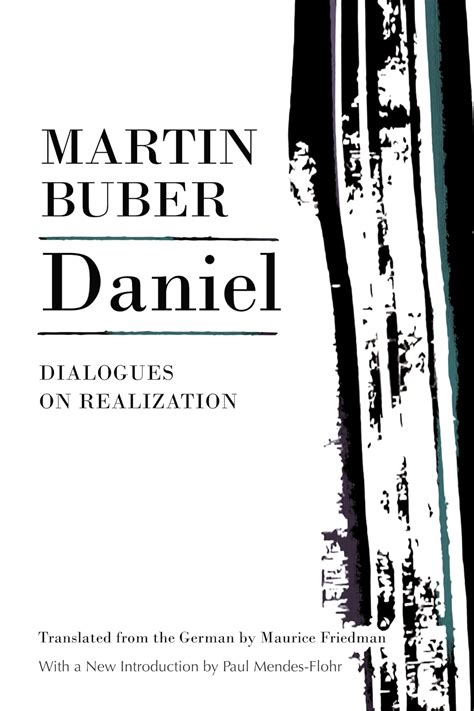 Daniel Dialogues of Realization Martin Buber Library