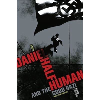 Daniel Half Human And the Good Nazi Doc