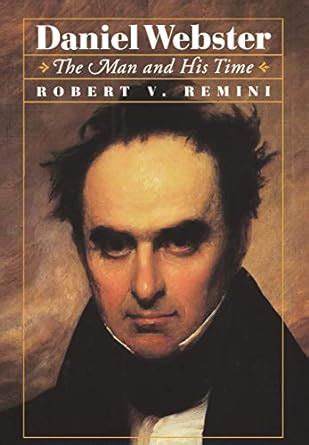 Daniel Webster The Man and His Time Epub