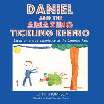Daniel and the Amazing Tickling Keefro Kindle Editon