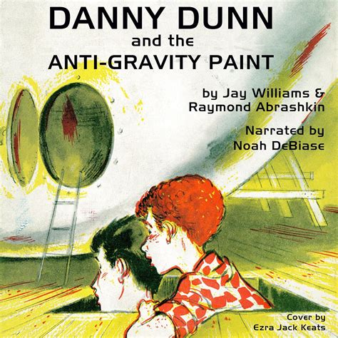 Danny Dunn and the Anti-Gravity Paint Kindle Editon