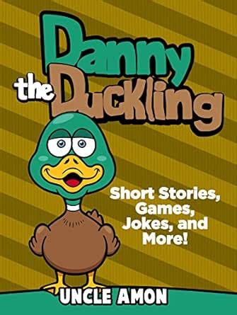 Danny the Duckling Short Stories Games Jokes and More Fun Time Reader Book 26
