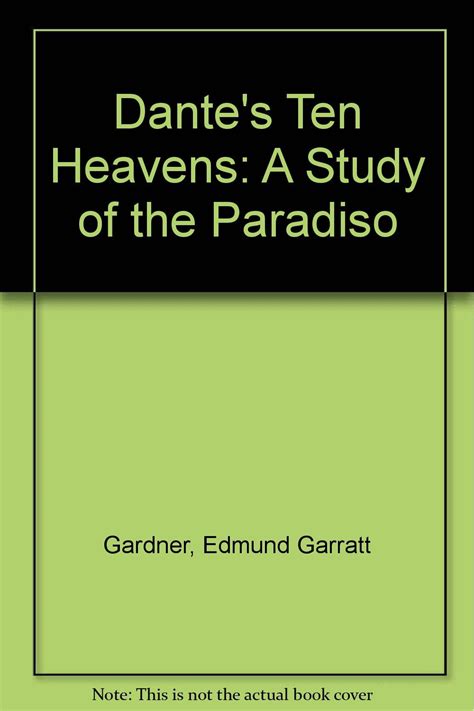 Dante's Ten Heavens A Study of the Paradiso... Reader