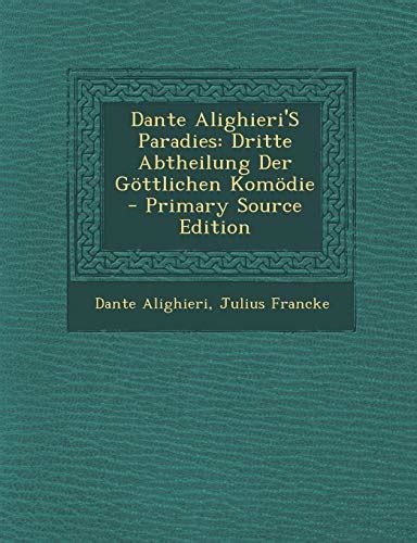 Dante Alighieri s Holle Erste Abtheilung Der Gottlichen Komodie 1883 German Edition Reader