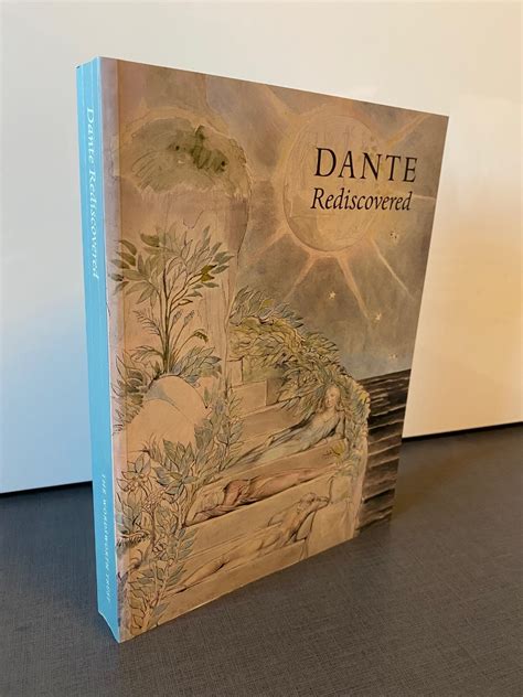 Dante Rediscovered From Blake to Rodin