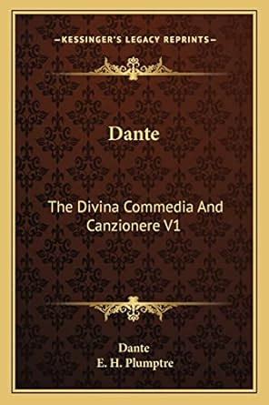 Dante The Divina Commedia and Canzionere V1 PDF