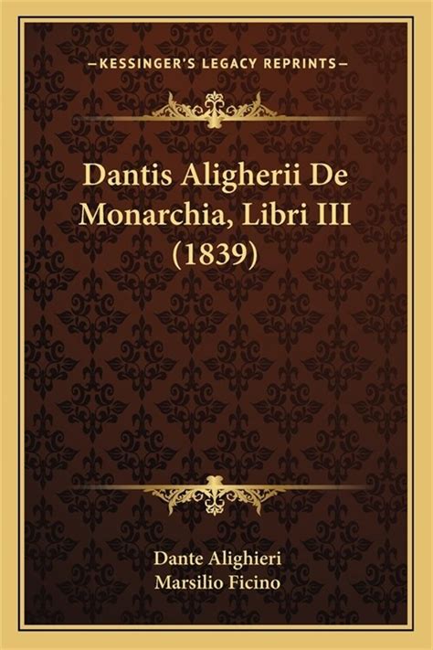 Dantis Aligherii Florentini Monarchia 1740 Latin Edition PDF