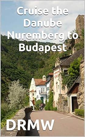 Danube - to Budapest Ebook Doc