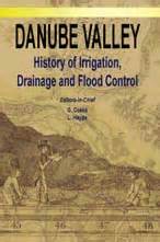 Danube Valley History of Irrigation, Drainage and Flood Control Reader