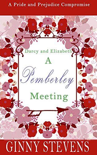 Darcy and Elizabeth A Pemberley Meeting A Pride and Prejudice Intimate Reader