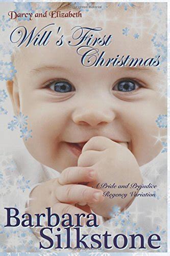 Darcy and Elizabeth Will s First Christmas A Pride and Prejudice Regency Variation Reader