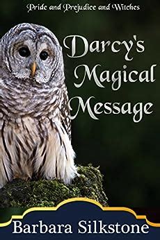 Darcy s Magical Message Pride and Prejudice and Witches The Witches of Longbourn Book 3 Doc
