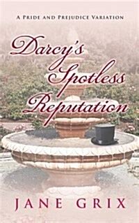 Darcy s Spotless Reputation A Pride and Prejudice Variation Kindle Editon