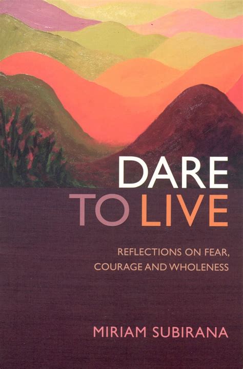 Dare to Live Reflections on Fear Epub