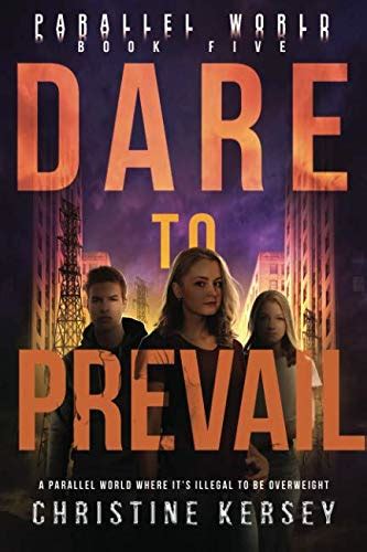 Dare to Prevail Parallel World Book Five PDF